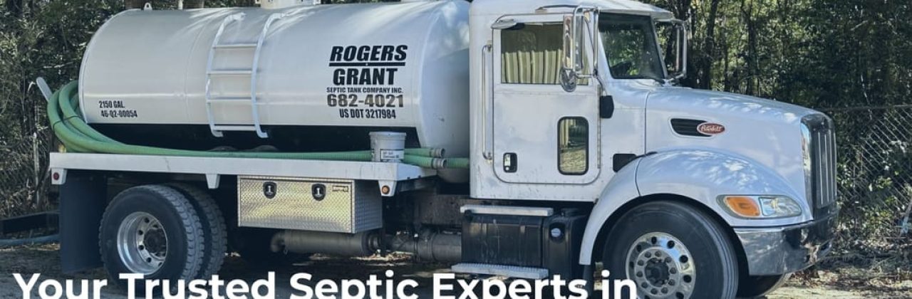 Rogers & Grant Septic Services - Septic System Service in Crestview